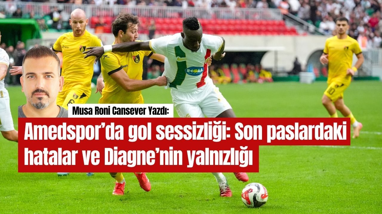 Amedspor’da gol sessizliği: Son paslardaki hatalar ve Diagne’nin yalnızlığı