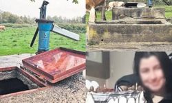 16 yaşındaki kayıp Hasret kuyuda ölü bulundu