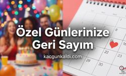 Özel Günlerinize Geri Sayım Başlasın: Heyecan Dolu Anlarınızı Takip Edin