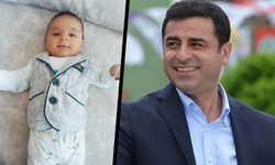 Demirtaş'tan kendisine ismi verilen bebeğe mesaj