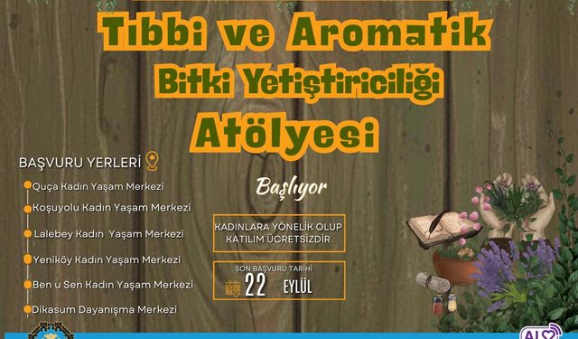 Diyarbakır’da kadınlar, doğanın şifalı bitkilerini atölyede keşfedecek