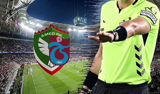 Amedspor-Trabzonspor maçının hakemi belli oldu