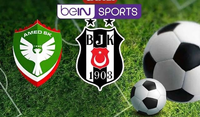 Amedspor-Beşiktaş maçı ne zaman, saat kaçta, hangi kanalda? İşte yayın bilgileri
