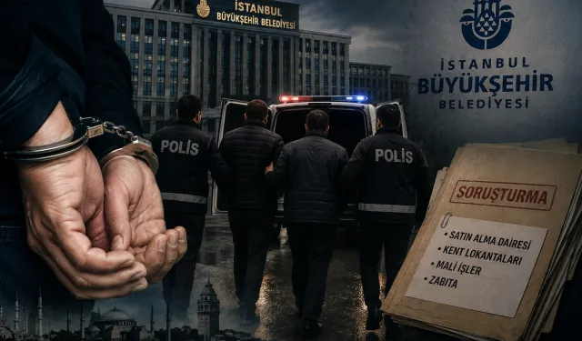 İBB soruşturmasında yeni dalga: Çok sayıda gözaltı