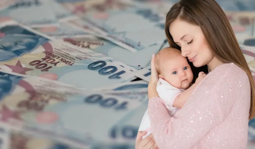 Doğum yardımı ödemeleri hesaplara yatırıldı