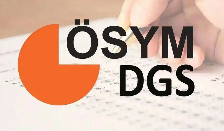 DGS  soru ve cevapları erişime açıldı