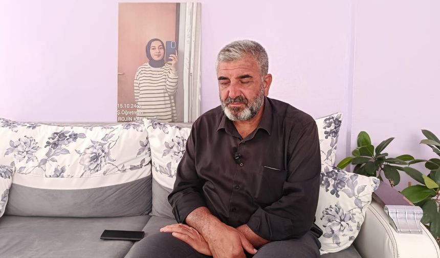 Gülistan Doku umudu Rojin’e yansıdı: Baba konuştu