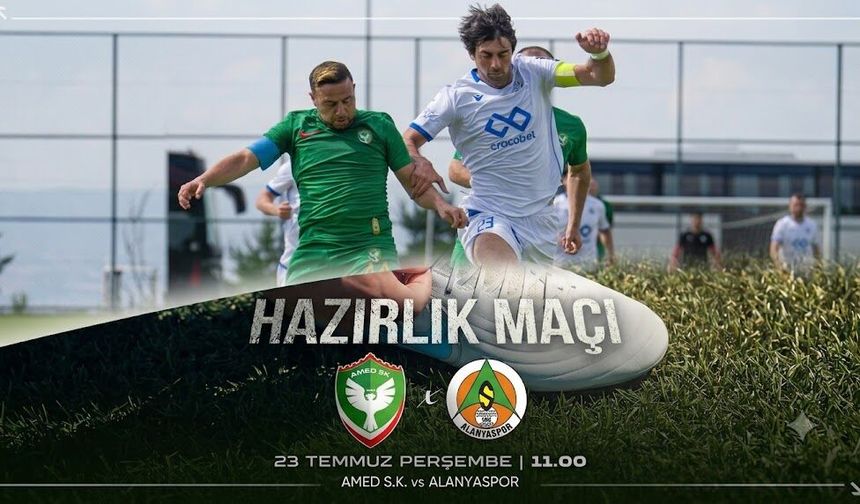 Amedspor-Alanyaspor hazırlık maçı ne zaman, saat kaçta, hangi kanalda?