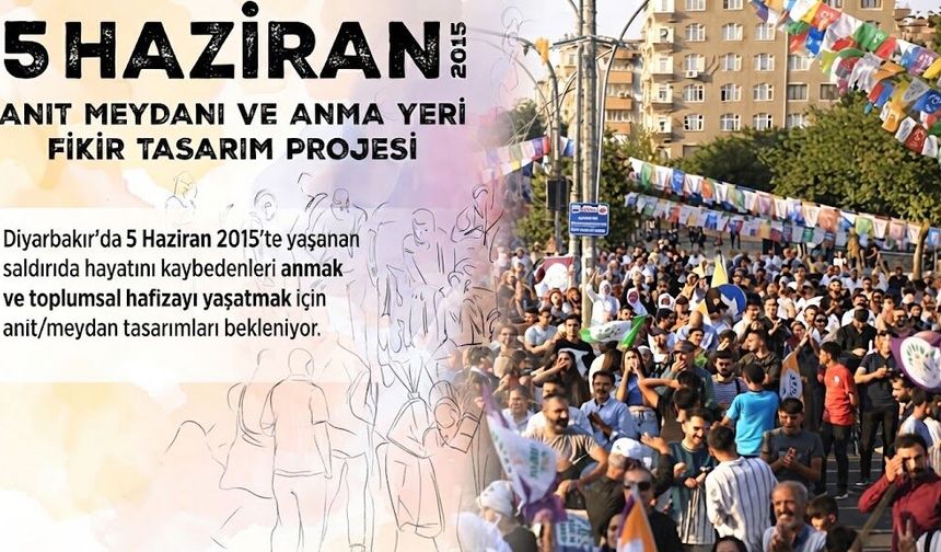 Diyarbakır’da 5 Haziran saldırısında yaşamını yitirenler için anıt projesi